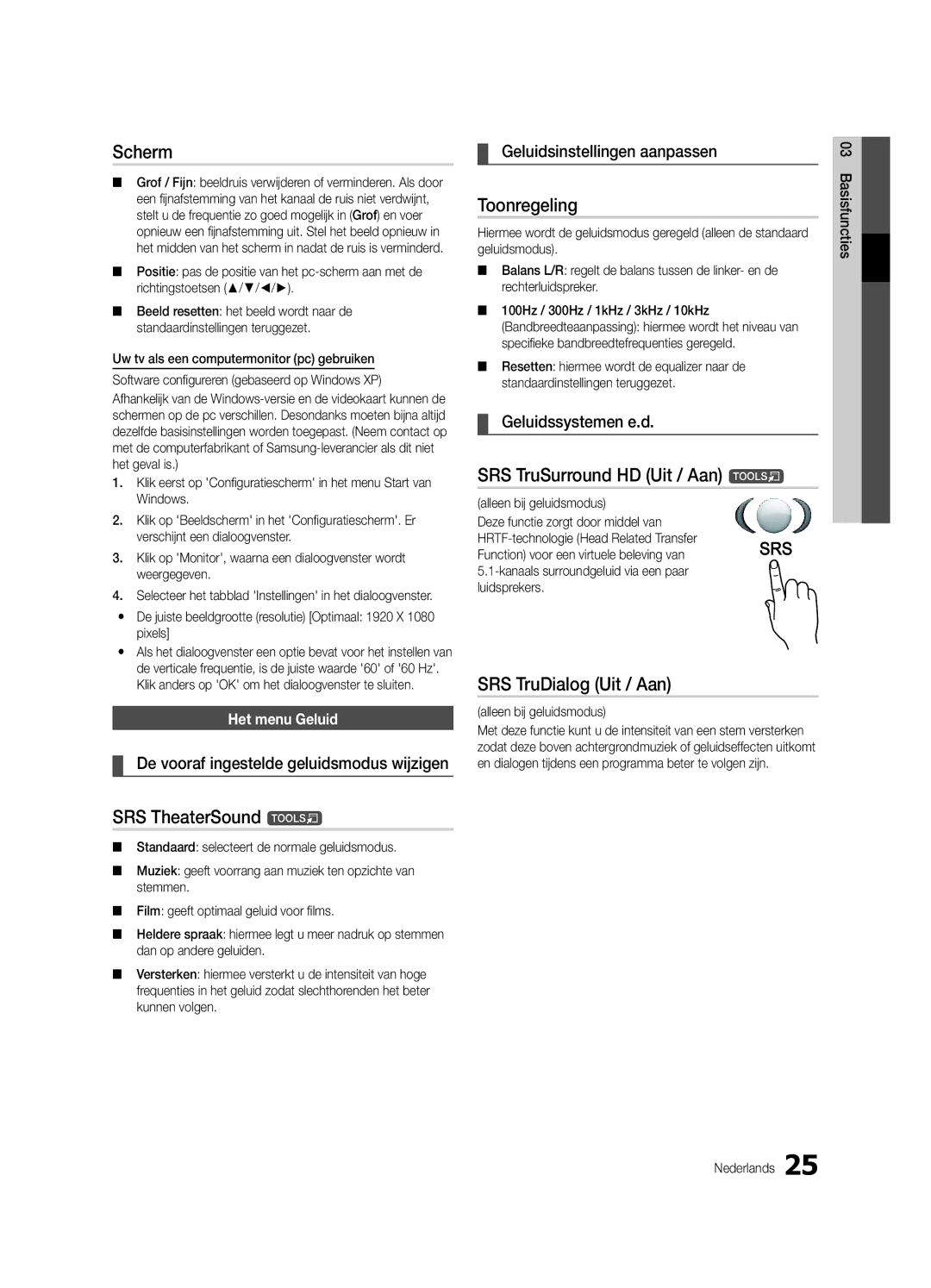 Samsung UE46C9000SWXZF, UE55C9000ZWXXC manual Scherm, Toonregeling, SRS TruSurround HD Uit / Aan t, SRS TruDialog Uit / Aan 