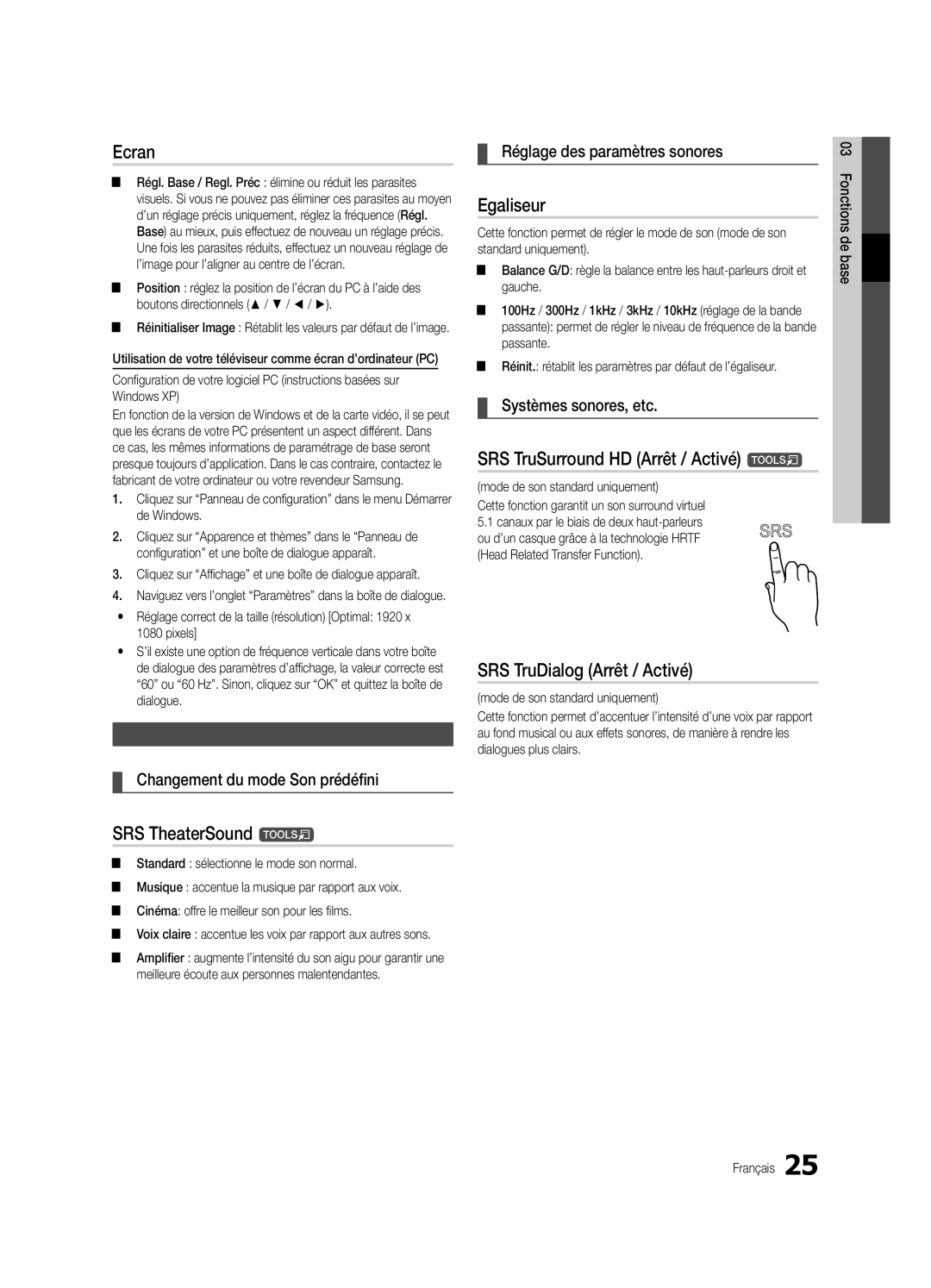 Samsung UE40C9000SWXXH, UE55C9000ZWXXC Ecran, Egaliseur, SRS TruSurround HD Arrêt / Activé t, SRS TruDialog Arrêt / Activé 