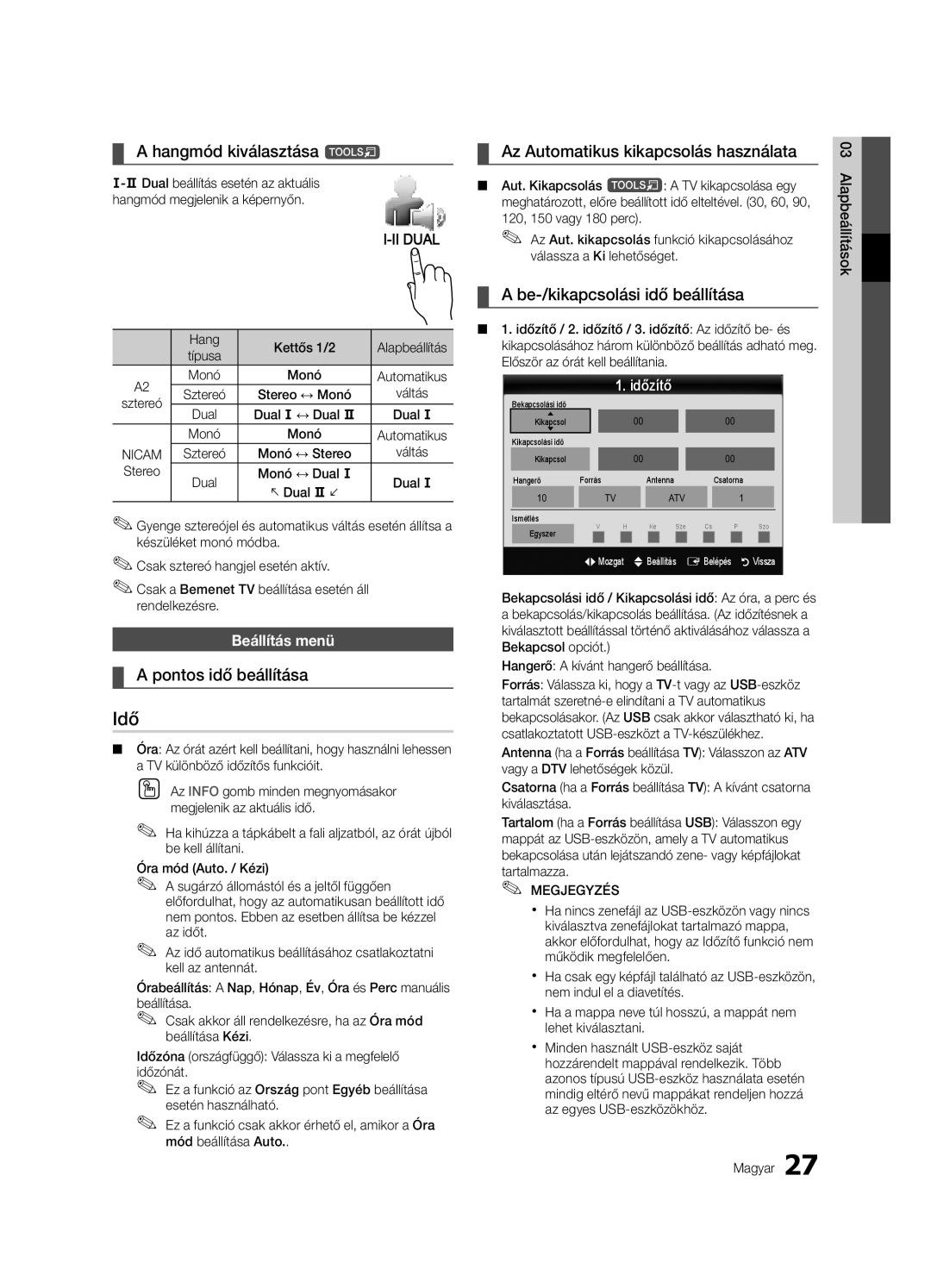 Samsung UE55C9000SWXXH manual Idő, Hangmód kiválasztása t, Pontos idő beállítása, Az Automatikus kikapcsolás használata 