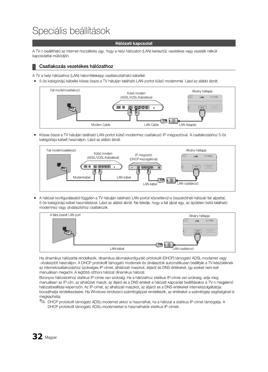 Samsung UE46C9000SWXZG, UE55C9000ZWXXC manual Csatlakozás vezetékes hálózathoz, Hálózati kapcsolat, Kapcsolattal működjön 