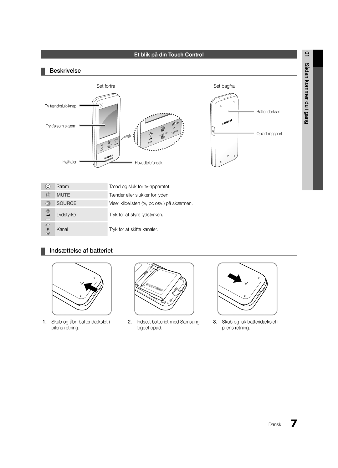 Samsung UE40C9005SWXXE, UE55C9090SWXZG Et blik på din Touch Control, Set forfra Set bagfra, Strøm, Igangdu 01kommerSådan 