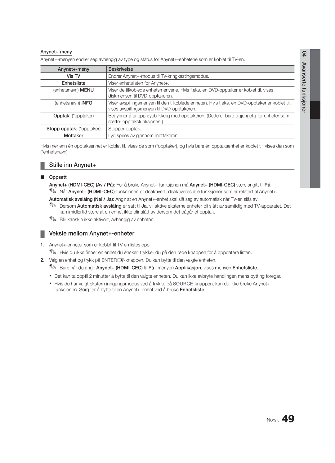 Samsung UE55C9000ZWXXC, UE55C9090SWXZG, UE55C9000SWXXN, UE55C9090ZWXZG Stille inn Anynet+, Veksle mellom Anynet+-enheter 