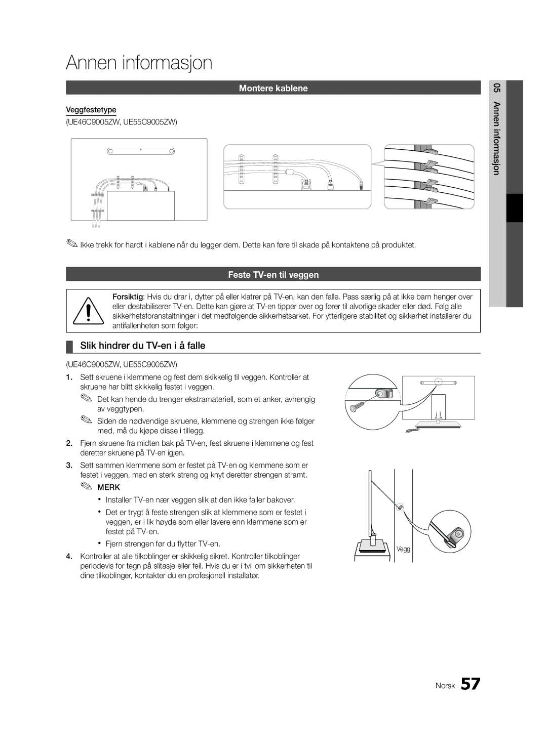 Samsung UE55C9000SWXXH manual Annen informasjon, Slik hindrer du TV-en i å falle, Montere kablene, Feste TV-en til veggen 