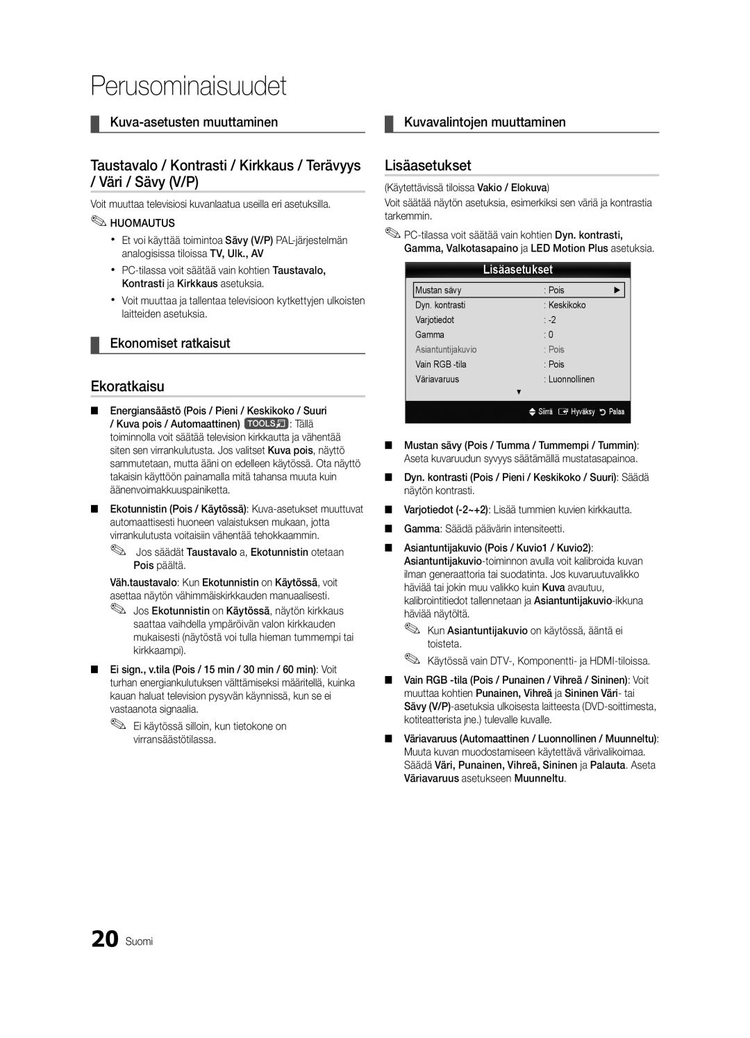 Samsung UE55C9005ZWXXE, UE55C9090SWXZG Ekoratkaisu, Lisäasetukset, Kuva-asetusten muuttaminen Kuvavalintojen muuttaminen 