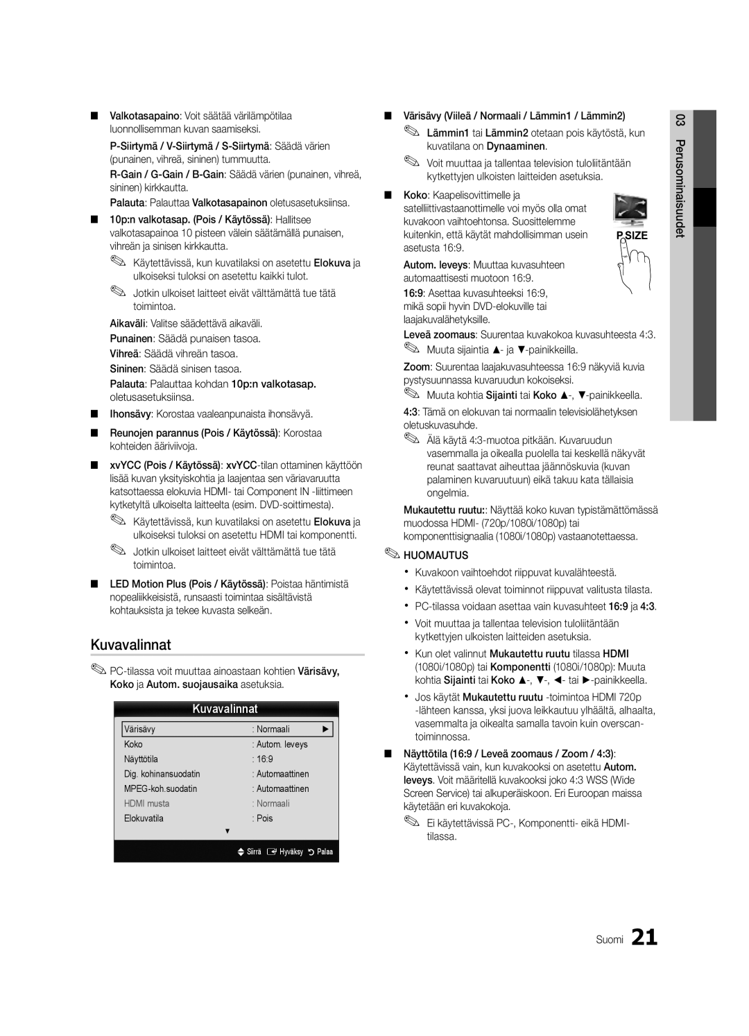 Samsung UE46C9005ZWXXE manual Kuvavalinnat, Kuitenkin, että käytät mahdollisimman usein P.SIZE asetusta, Elokuvatila Pois 