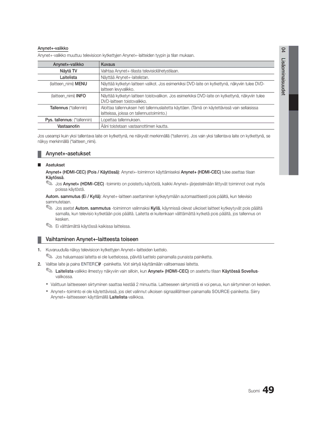 Samsung UE55C9000ZWXTK, UE55C9090SWXZG, UE55C9000ZWXXC manual Anynet+-asetukset, Vaihtaminen Anynet+-laitteesta toiseen 