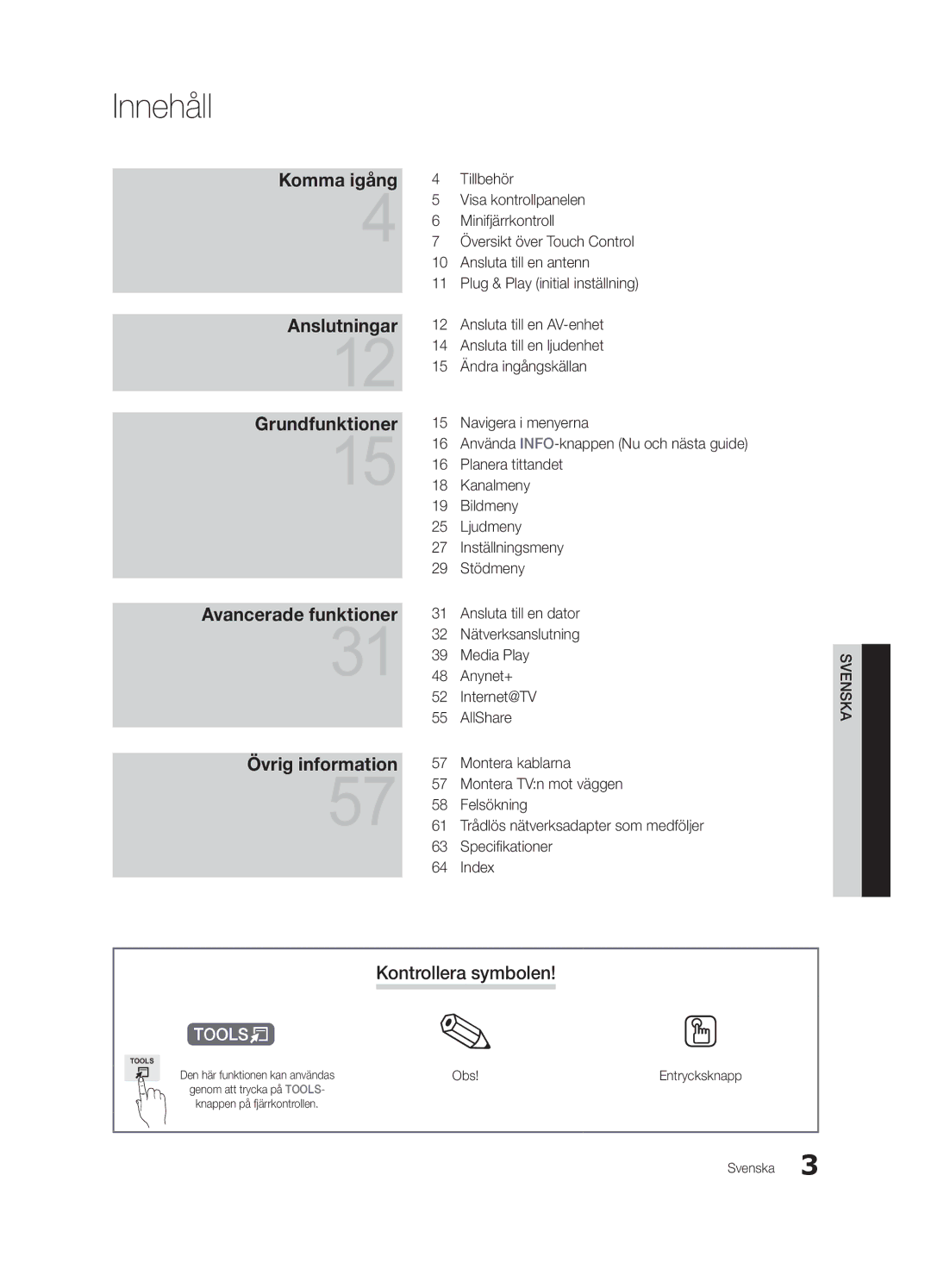 Samsung UE55C9000ZWXZF, UE55C9090SWXZG, UE55C9000ZWXXC, UE55C9000SWXXN, UE55C9090ZWXZG Innehåll, Kontrollera symbolen, Obs 