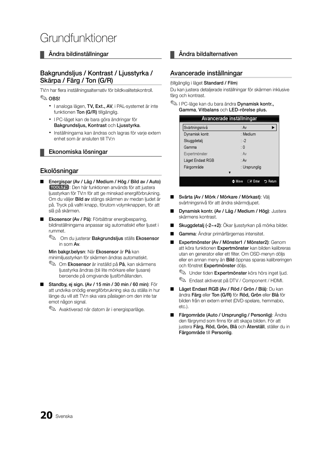 Samsung UE55C9000ZWXXN, UE55C9090SWXZG, UE55C9000ZWXXC Ekolösningar, Avancerade inställningar, Ekonomiska lösningar, Rummet 