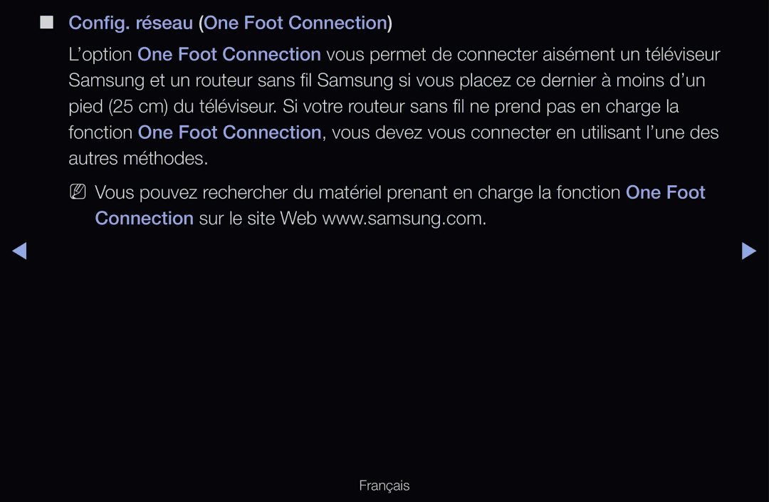 Samsung UE40D6300SSXZF, UE55D6200TSXZF, UE46D6200TSXZF, UE40D6530WSXZF, UE40D6510WSXZF Config. réseau One Foot Connection 