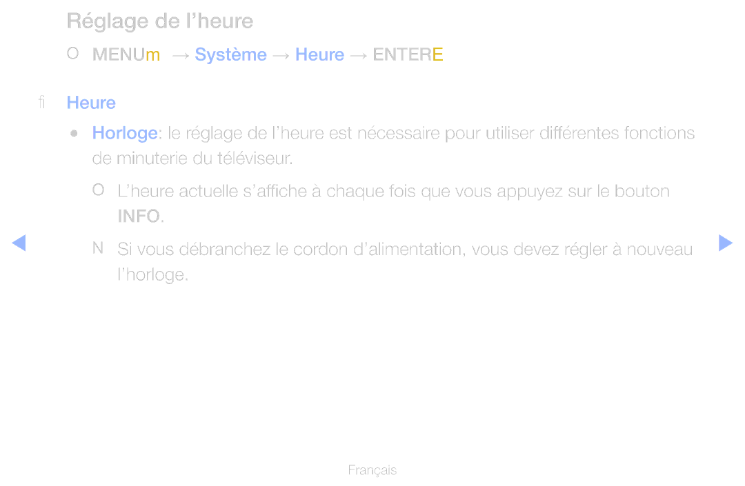 Samsung UE46D6750WSXZF manual Réglage de l’heure, OO MENUm → Système → Heure → Entere, De minuterie du téléviseur, ’horloge 