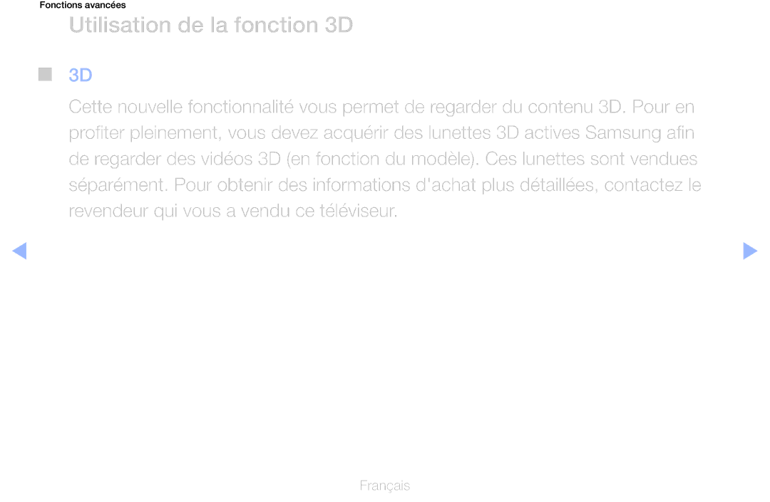 Samsung UE32D6300SSXZF, UE55D6200TSXZF, UE46D6200TSXZF, UE40D6530WSXZF, UE40D6510WSXZF manual Utilisation de la fonction 3D 