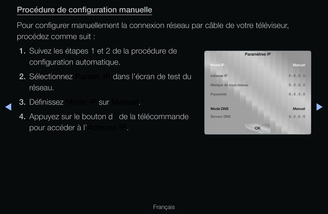 Samsung UE40D6200TSXZF, UE55D6200TSXZF, UE46D6200TSXZF, UE40D6530WSXZF, UE40D6510WSXZF, UE37D6200TSXZF manual Paramètres IP 