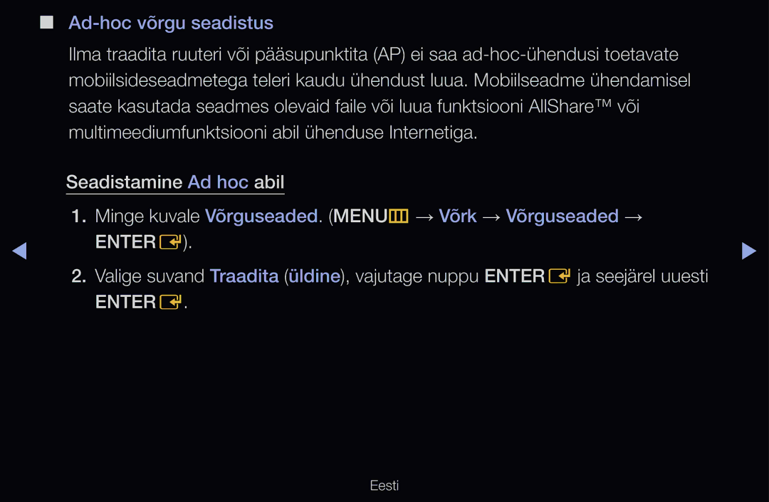 Samsung UE40D6100SWXXH, UE55D6200TSXZG, UE40D6200TSXZG, UE40D6000TWXXH manual Ad-hoc võrgu seadistus, Seadistamine Ad hoc abil 