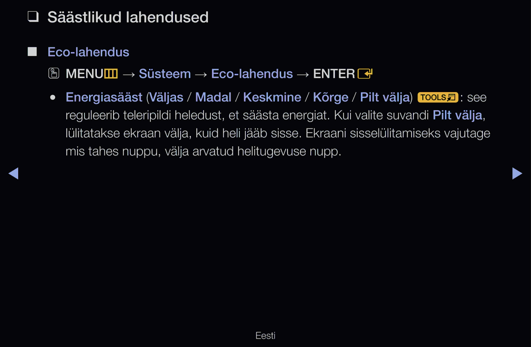 Samsung UE32D6510WSXXH, UE55D6200TSXZG manual Säästlikud lahendused, Eco-lahendus OO MENUm → Süsteem → Eco-lahendus → Entere 
