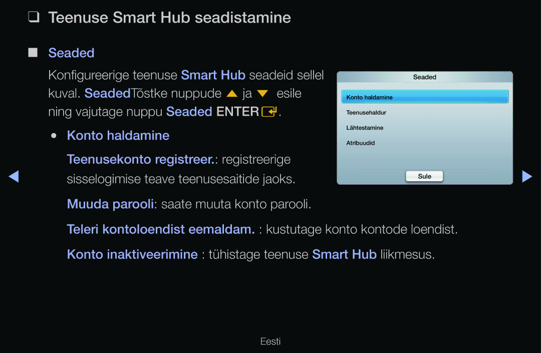 Samsung UE40D6200TSXZG, UE55D6200TSXZG Teenuse Smart Hub seadistamine, Konfigureerige teenuse Smart Hub seadeid sellel 