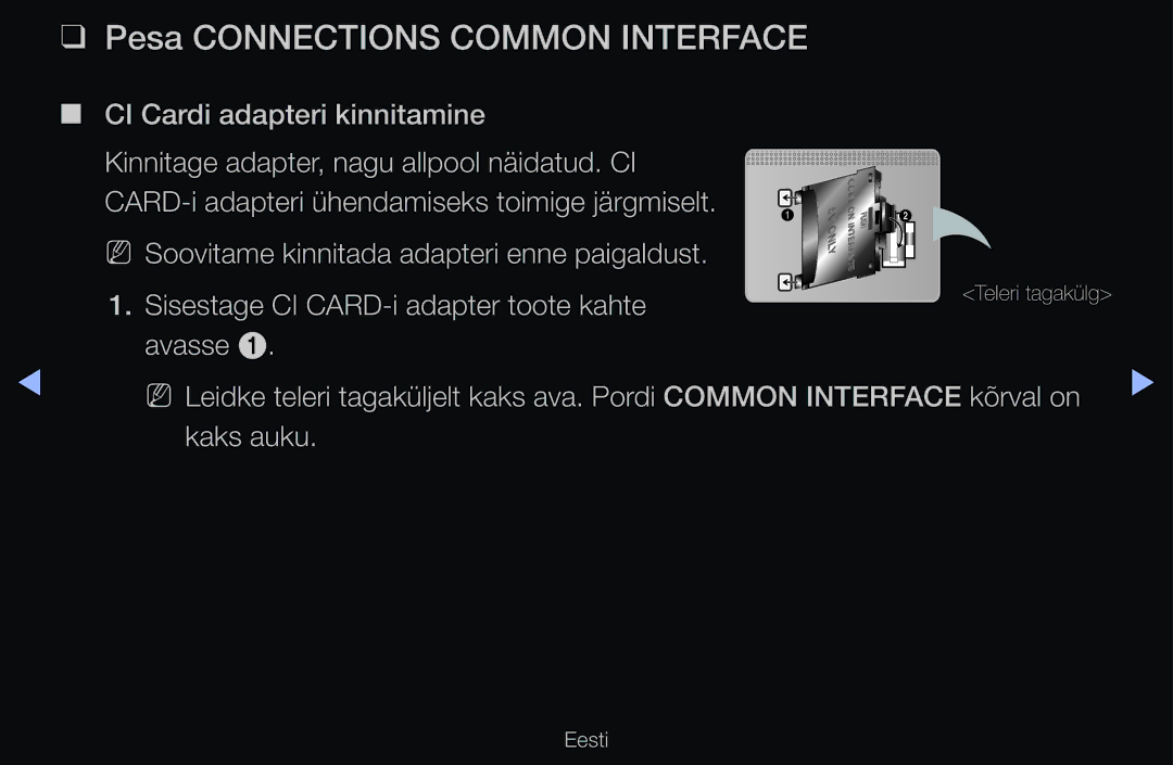 Samsung UE40D6100SWXXH, UE55D6200TSXZG, UE40D6200TSXZG, UE40D6000TWXXH Pesa Connections Common Interface, Avasse, Kaks auku 