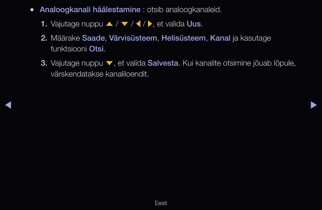 Samsung UE40D6500VSXZG, UE55D6200TSXZG, UE40D6200TSXZG, UE40D6000TWXXH manual Analoogkanali häälestamine otsib analoogkanaleid 