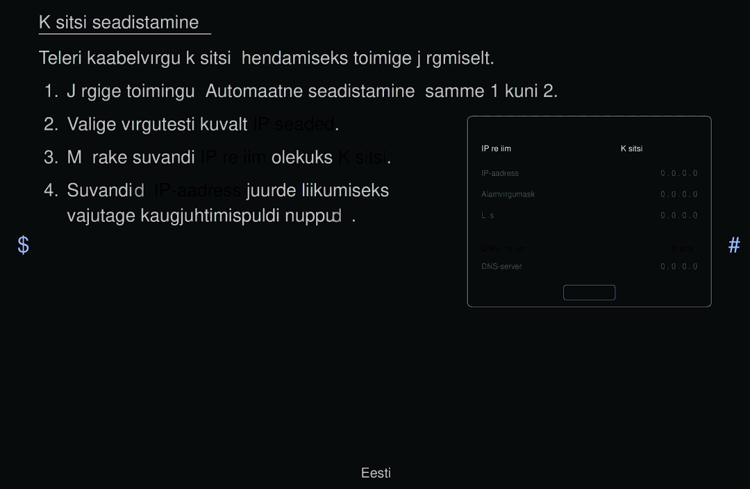 Samsung UE37D6000TWXXH, UE55D6200TSXZG manual Valige võrgutesti kuvalt IP seaded, Määrake suvandi IP režiim olekuks Käsitsi 