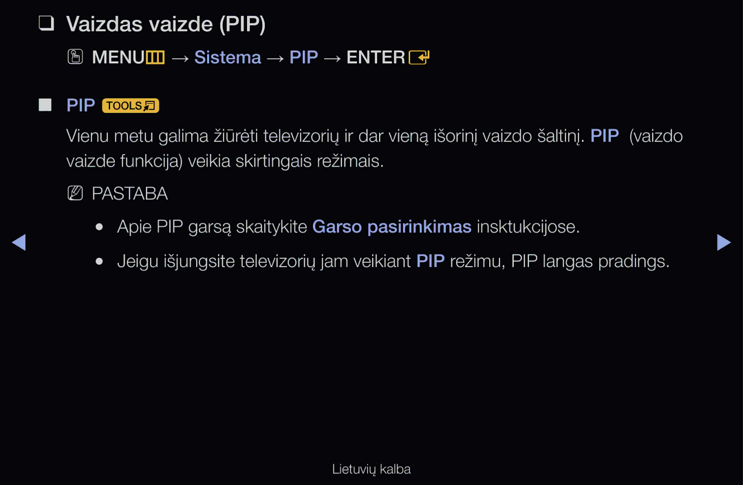 Samsung UE32D6000TWXXH, UE55D6200TSXZG, UE40D6200TSXZG, UE40D6000TWXXH Vaizdas vaizde PIP, OO MENUm → Sistema → PIP → Entere 