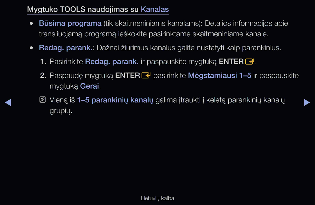 Samsung UE37D6000TWXXH, UE55D6200TSXZG, UE40D6200TSXZG, UE40D6000TWXXH, UE40D6500VSXXH Mygtuko Tools naudojimas su Kanalas 