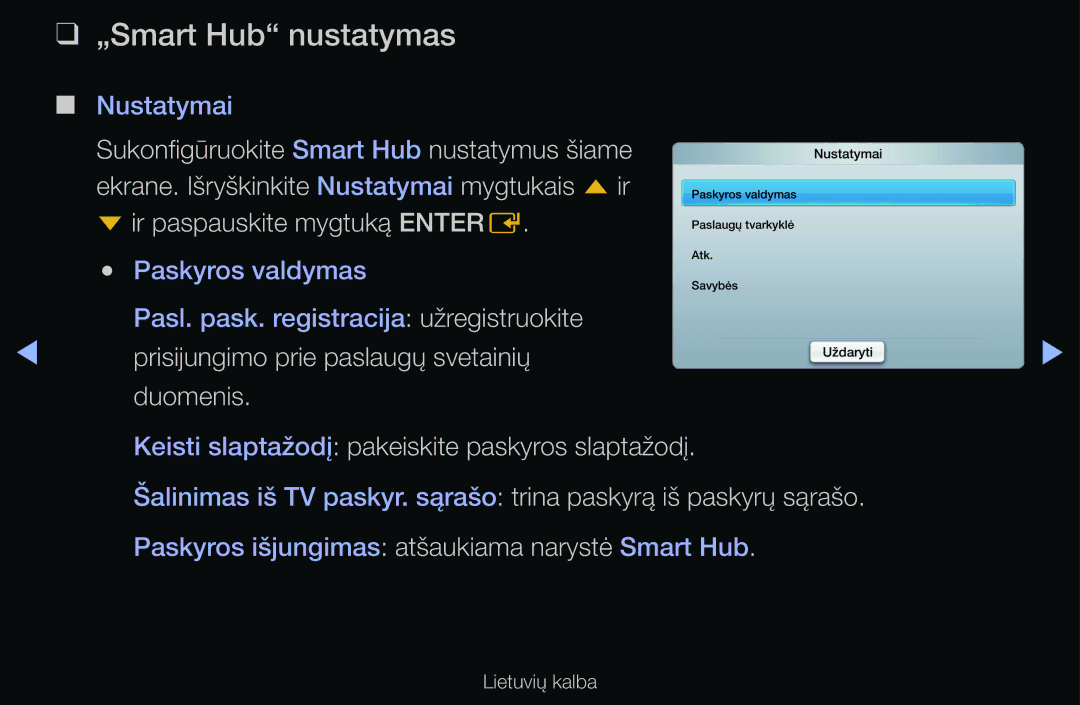 Samsung UE40D6200TSXZG, UE55D6200TSXZG, UE40D6000TWXXH „Smart Hub nustatymas, Prisijungimo prie paslaugų svetainių duomenis 