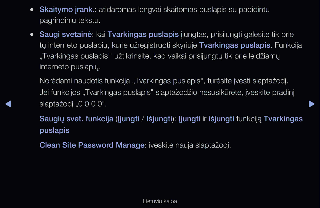 Samsung UE37D6100SWXXH, UE55D6200TSXZG manual Slaptažodį „0 0 0, Clean Site Password Manage įveskite naują slaptažodį 