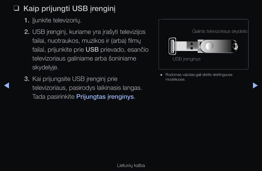 Samsung UE37D6100SWXXH, UE55D6200TSXZG, UE40D6200TSXZG, UE40D6000TWXXH, UE40D6500VSXXH manual Kaip prijungti USB įrenginį 