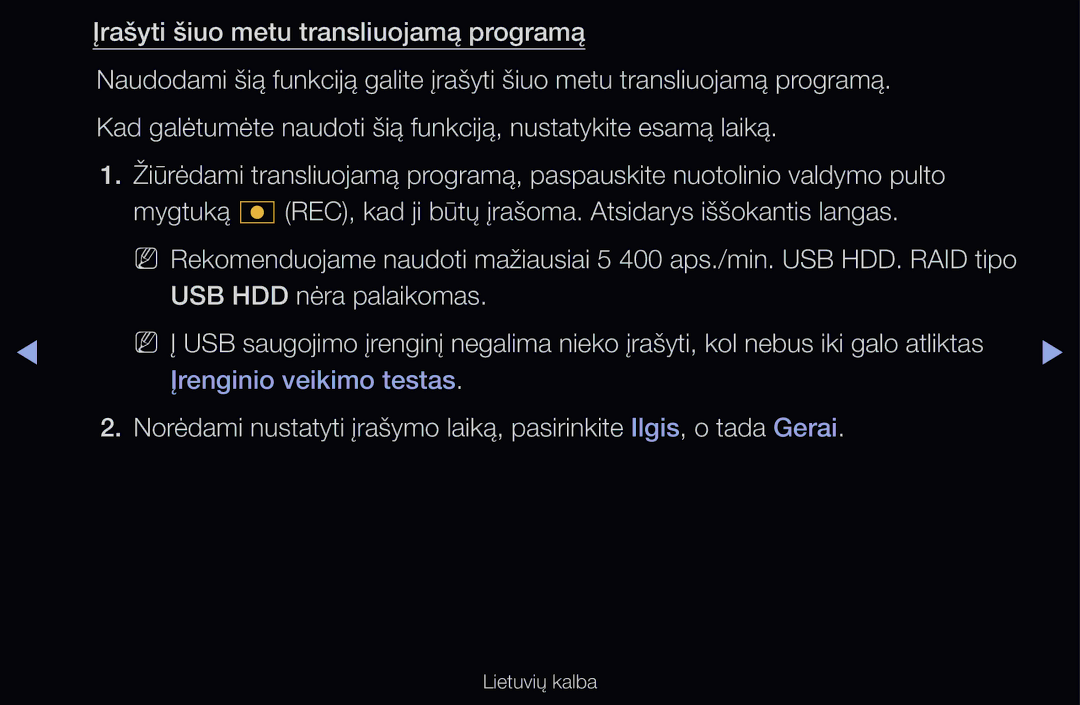 Samsung UE40D6500VSXXH, UE55D6200TSXZG, UE40D6200TSXZG, UE40D6000TWXXH manual Įrašyti šiuo metu transliuojamą programą 