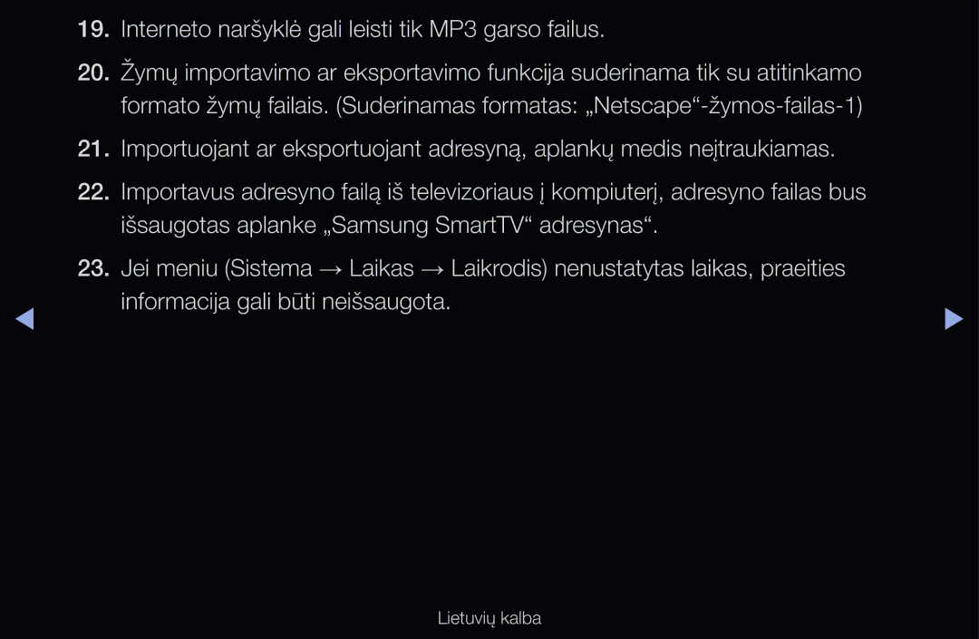 Samsung UE32D6000TWXXH, UE55D6200TSXZG, UE40D6200TSXZG, UE40D6000TWXXH Interneto naršyklė gali leisti tik MP3 garso failus 