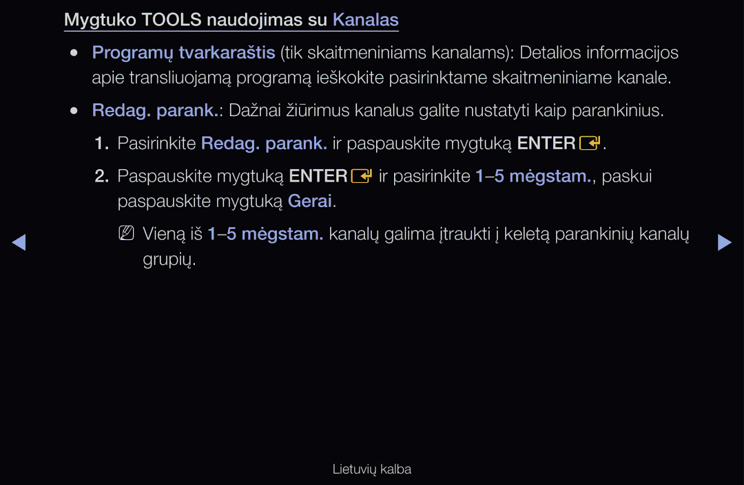 Samsung UE40D6570WSXXH, UE55D6200TSXZG, UE40D6200TSXZG, UE40D6000TWXXH, UE40D6500VSXXH Mygtuko Tools naudojimas su Kanalas 