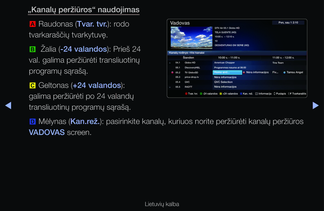 Samsung UE40D6500VSXZG, UE55D6200TSXZG, UE40D6200TSXZG manual „Kanalų peržiūros naudojimas, Transliuotinų programų sąrašą 