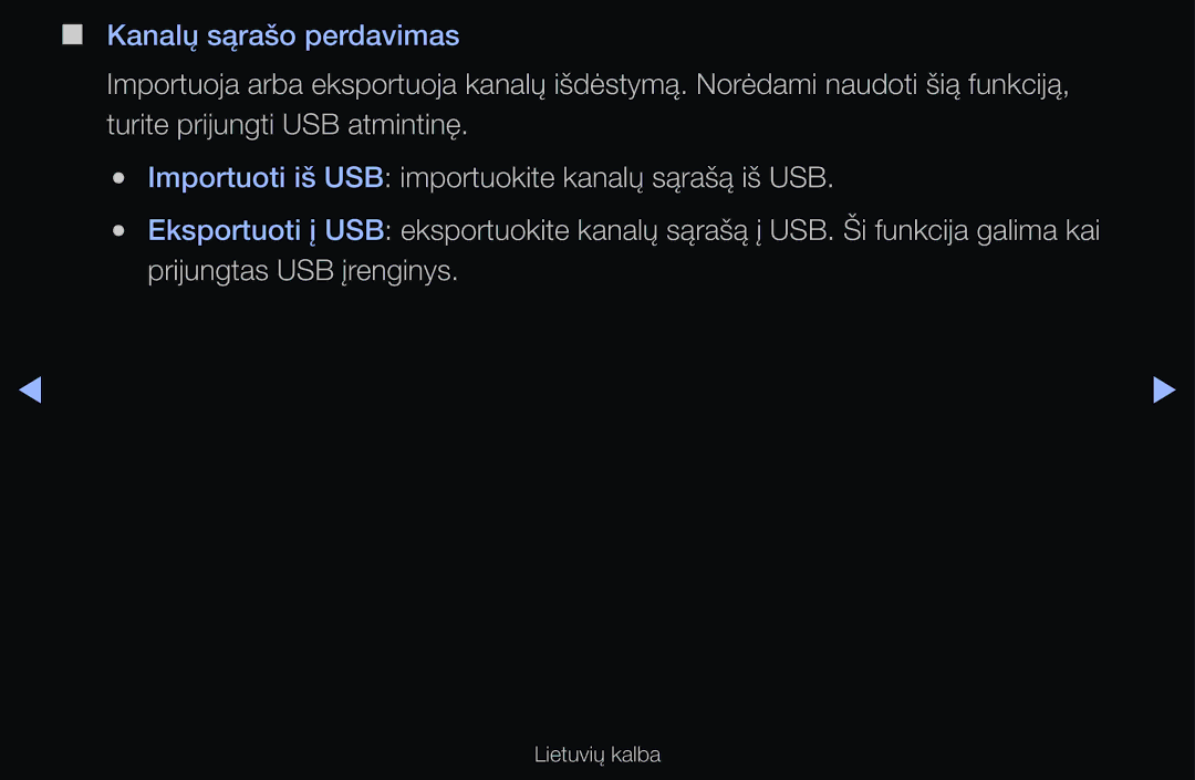 Samsung UE40D6000TWXXH, UE55D6200TSXZG, UE40D6200TSXZG, UE40D6500VSXXH, UE46D6510WSXZG manual Kanalų sąrašo perdavimas 