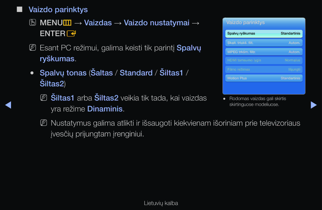 Samsung UE32D6000TWXXH, UE55D6200TSXZG manual Spalvų tonas Šaltas / Standard / Šiltas1 / Šiltas2, Yra režime Dinaminis 