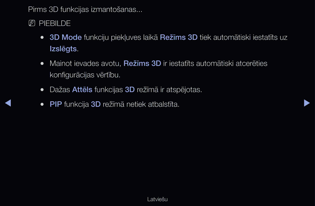 Samsung UE46D6000TWXXH, UE55D6200TSXZG, UE40D6200TSXZG, UE40D6000TWXXH, UE40D6500VSXXH manual Pirms 3D funkcijas izmantošanas 