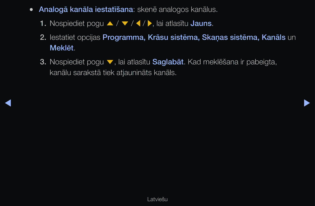 Samsung UE40D6500VSXZG, UE55D6200TSXZG, UE40D6200TSXZG, UE40D6000TWXXH Analogā kanāla iestatīšana skenē analogos kanālus 