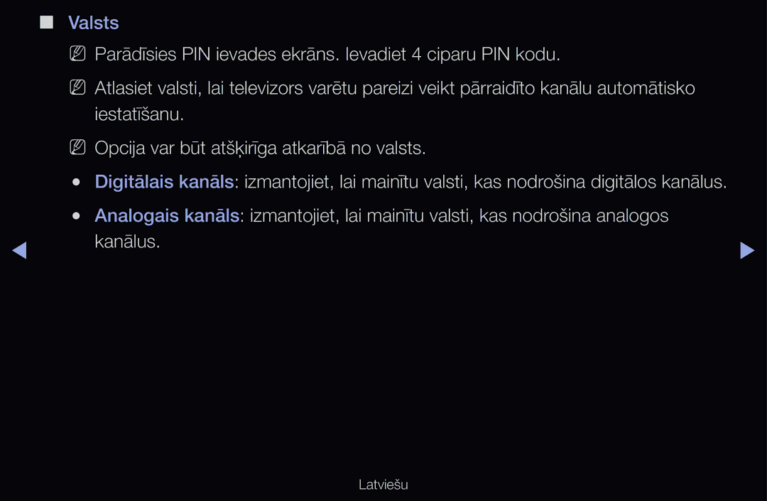 Samsung UE55D6000TWXXH, UE55D6200TSXZG, UE40D6200TSXZG manual NN Parādīsies PIN ievades ekrāns. Ievadiet 4 ciparu PIN kodu 