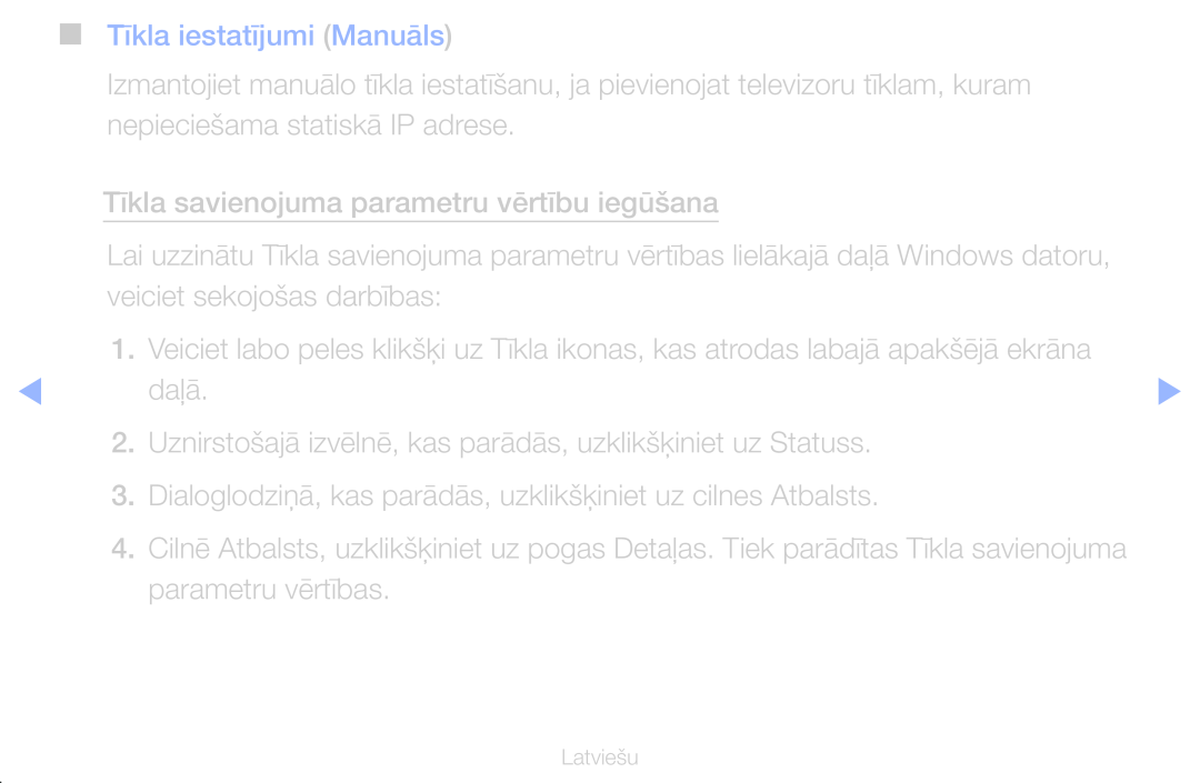 Samsung UE32D6000TWXXH, UE55D6200TSXZG, UE40D6200TSXZG, UE40D6000TWXXH, UE40D6500VSXXH manual Tīkla iestatījumi Manuāls 