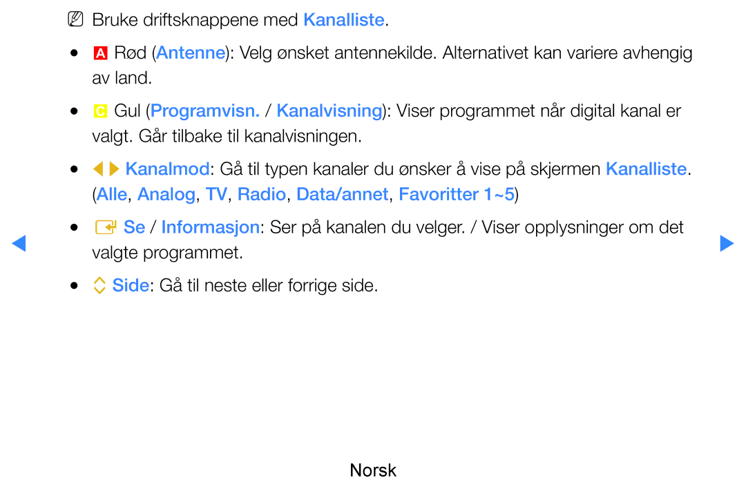 Samsung UE40D7005LUXXE manual NN Bruke driftsknappene med Kanalliste, Alle, Analog, TV, Radio, Data/annet, Favoritter 1~5 