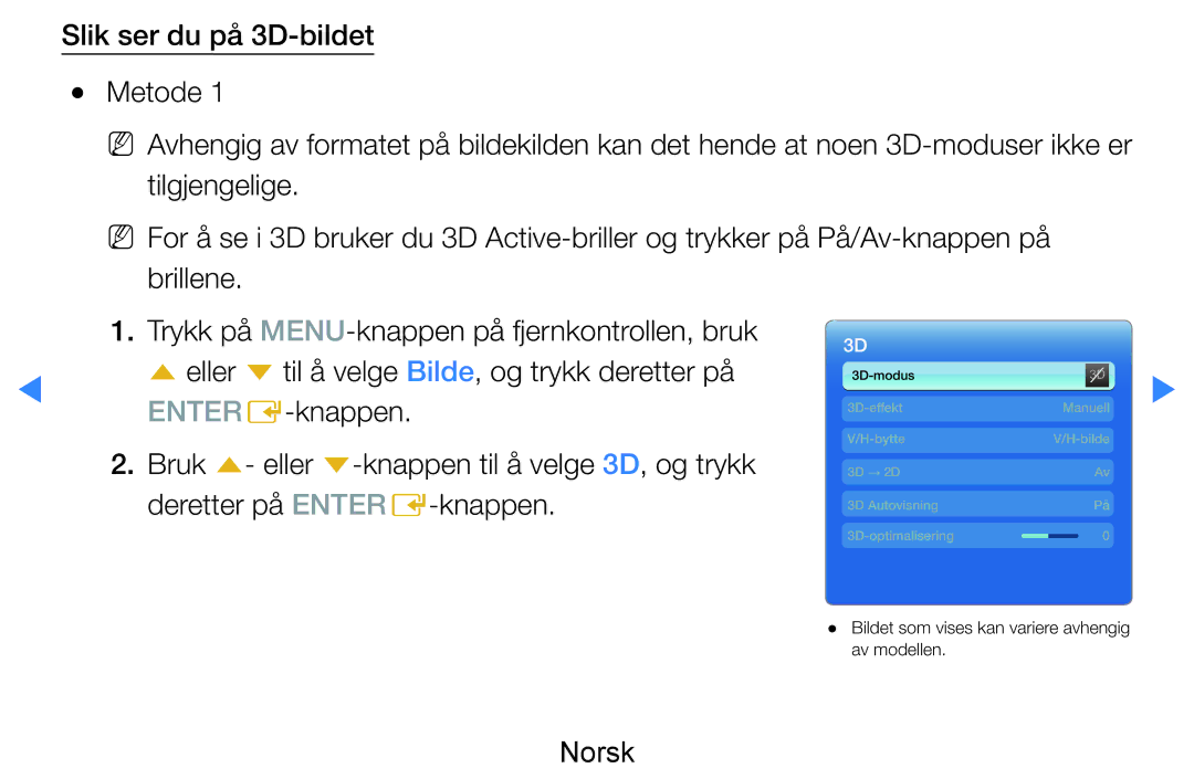 Samsung UE46D8005YUXXE, UE55D8005YUXXE, UE46D7005LUXXE, UE55D7005LUXXE Bildet som vises kan variere avhengig av modellen 