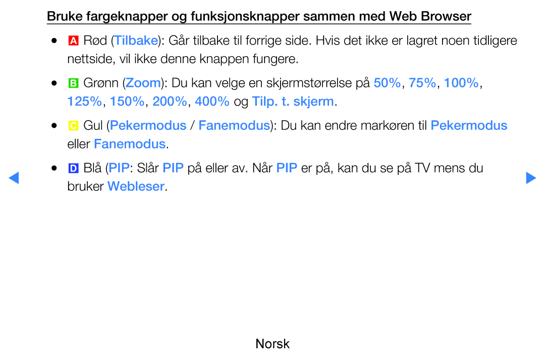 Samsung UE55D8005YUXXE, UE46D7005LUXXE, UE46D8005YUXXE manual 125%, 150%, 200%, 400% og Tilp. t. skjerm, Eller Fanemodus 