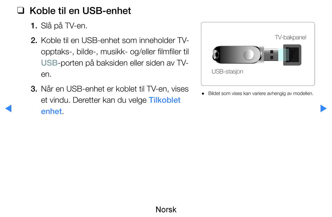 Samsung UE40D8005YUXXE, UE55D8005YUXXE, UE46D7005LUXXE, UE46D8005YUXXE, UE55D7005LUXXE manual Koble til en USB-enhet, Enhet 