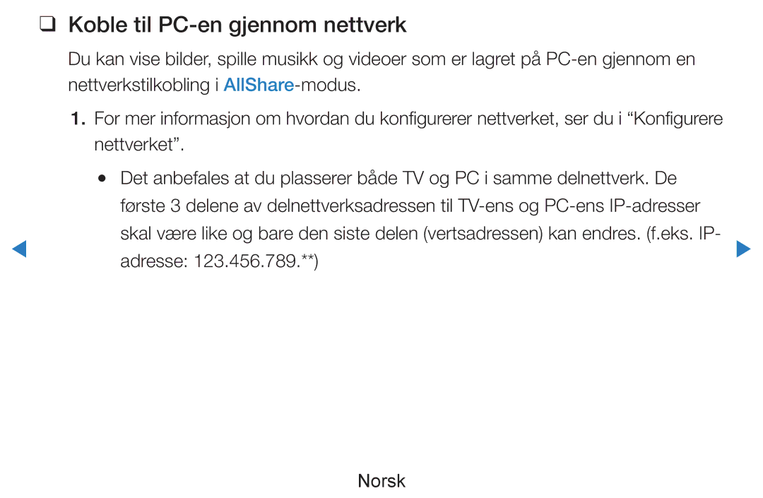 Samsung UE60D8005YUXXE, UE55D8005YUXXE, UE46D7005LUXXE, UE46D8005YUXXE manual Koble til PC-en gjennom nettverk, Adresse Norsk 