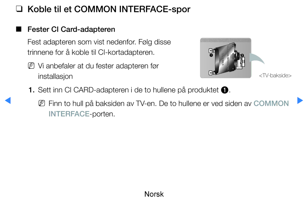 Samsung UE46D8005YUXXE, UE55D8005YUXXE, UE46D7005LUXXE manual Koble til et Common INTERFACE-spor, Fester CI Card-adapteren 