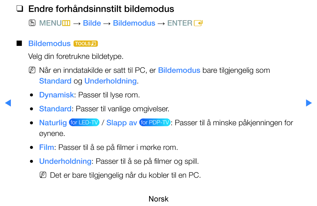 Samsung UE40D8005YUXXE manual Endre forhåndsinnstilt bildemodus, OO MENUm → Bilde → Bildemodus → Entere Bildemodus t 