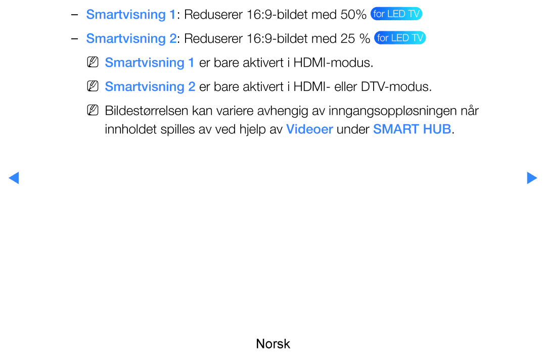 Samsung UE46D7005LUXXE, UE55D8005YUXXE, UE46D8005YUXXE manual NN Smartvisning 2 er bare aktivert i HDMI- eller DTV-modus 