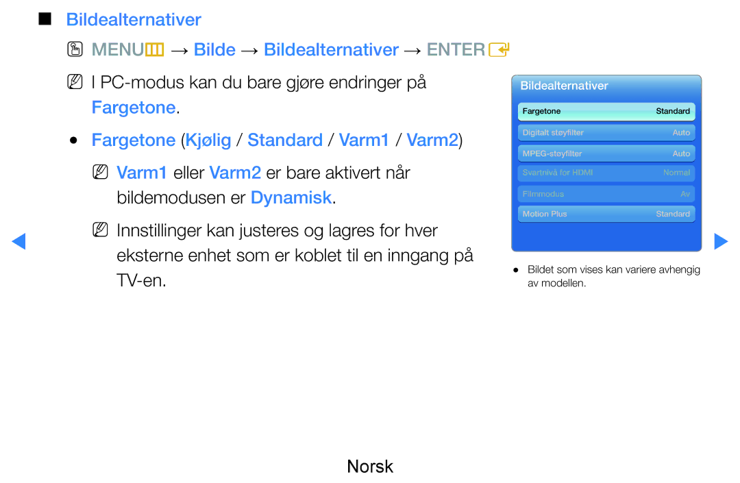 Samsung UE40D7005LUXXE NN I PC-modus kan du bare gjøre endringer på Fargetone, Fargetone Kjølig / Standard / Varm1 / Varm2 