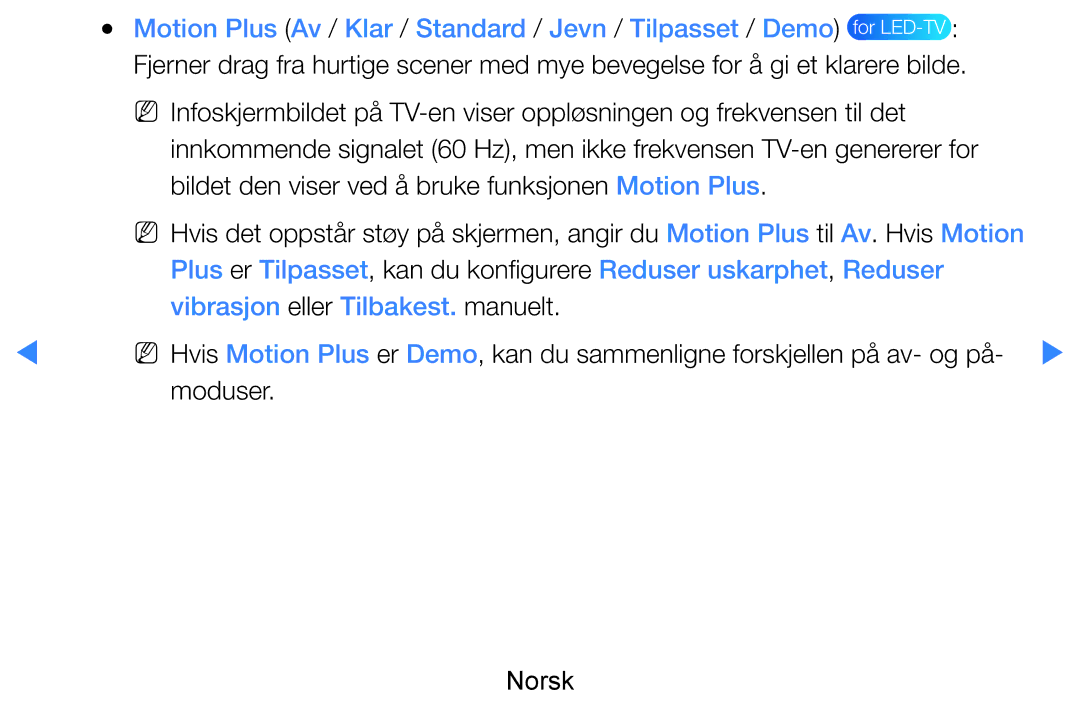 Samsung UE46D8005YUXXE Bildet den viser ved å bruke funksjonen Motion Plus, Vibrasjon eller Tilbakest. manuelt, Moduser 