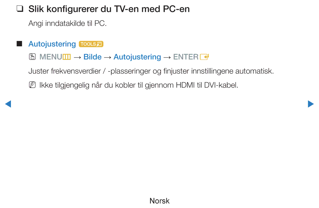 Samsung UE60D8005YUXXE, UE55D8005YUXXE, UE46D7005LUXXE manual Slik konfigurerer du TV-en med PC-en, Angi inndatakilde til PC 