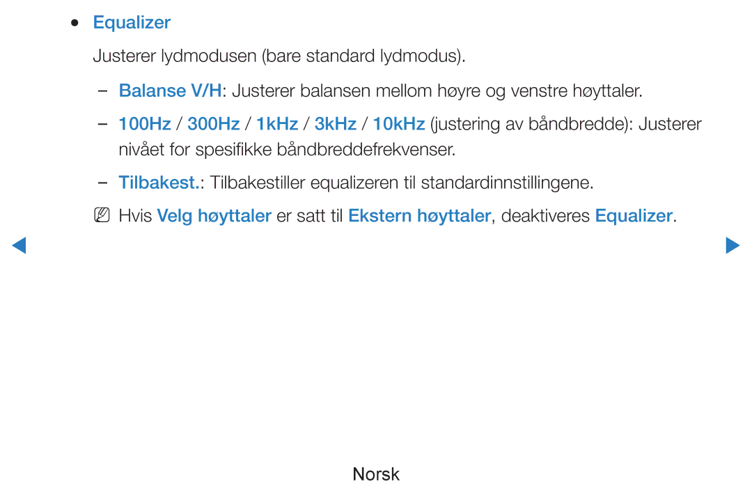 Samsung UE60D8005YUXXE Equalizer, Justerer lydmodusen bare standard lydmodus, Nivået for spesifikke båndbreddefrekvenser 