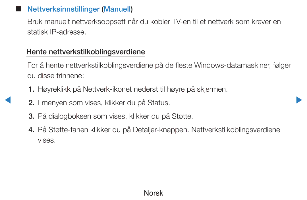 Samsung UE60D8005YUXXE, UE55D8005YUXXE, UE46D7005LUXXE, UE46D8005YUXXE, UE55D7005LUXXE manual Nettverksinnstillinger Manuell 